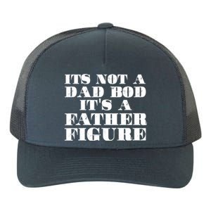 You Say Dad Bod I Say Father Figure Gift Yupoong Adult 5-Panel Trucker Hat