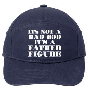 You Say Dad Bod I Say Father Figure Gift 7-Panel Snapback Hat