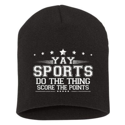 Yay Sports Do The Thing Score The Points Short Acrylic Beanie