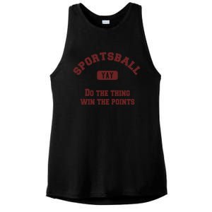 Yay Sportsball Do The Thing Win The Points Funny Sport Great Gift Ladies PosiCharge Tri-Blend Wicking Tank