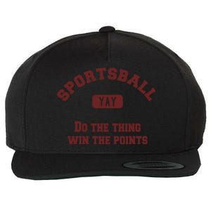 Yay Sportsball Do The Thing Win The Points Funny Sport Great Gift Wool Snapback Cap