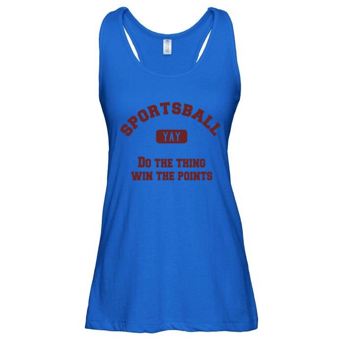 Yay Sportsball Do The Thing Win The Points Funny Sport Great Gift Ladies Essential Flowy Tank