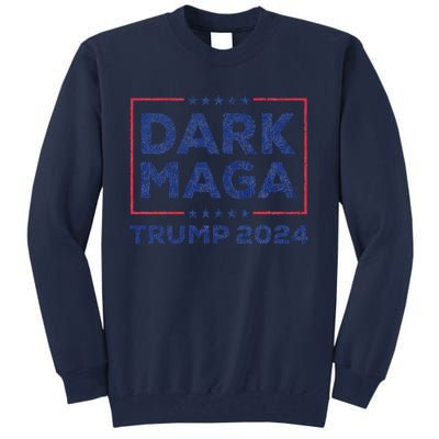 Yard Sign Donald Trump 2024 Dark Maga Trump Tall Sweatshirt