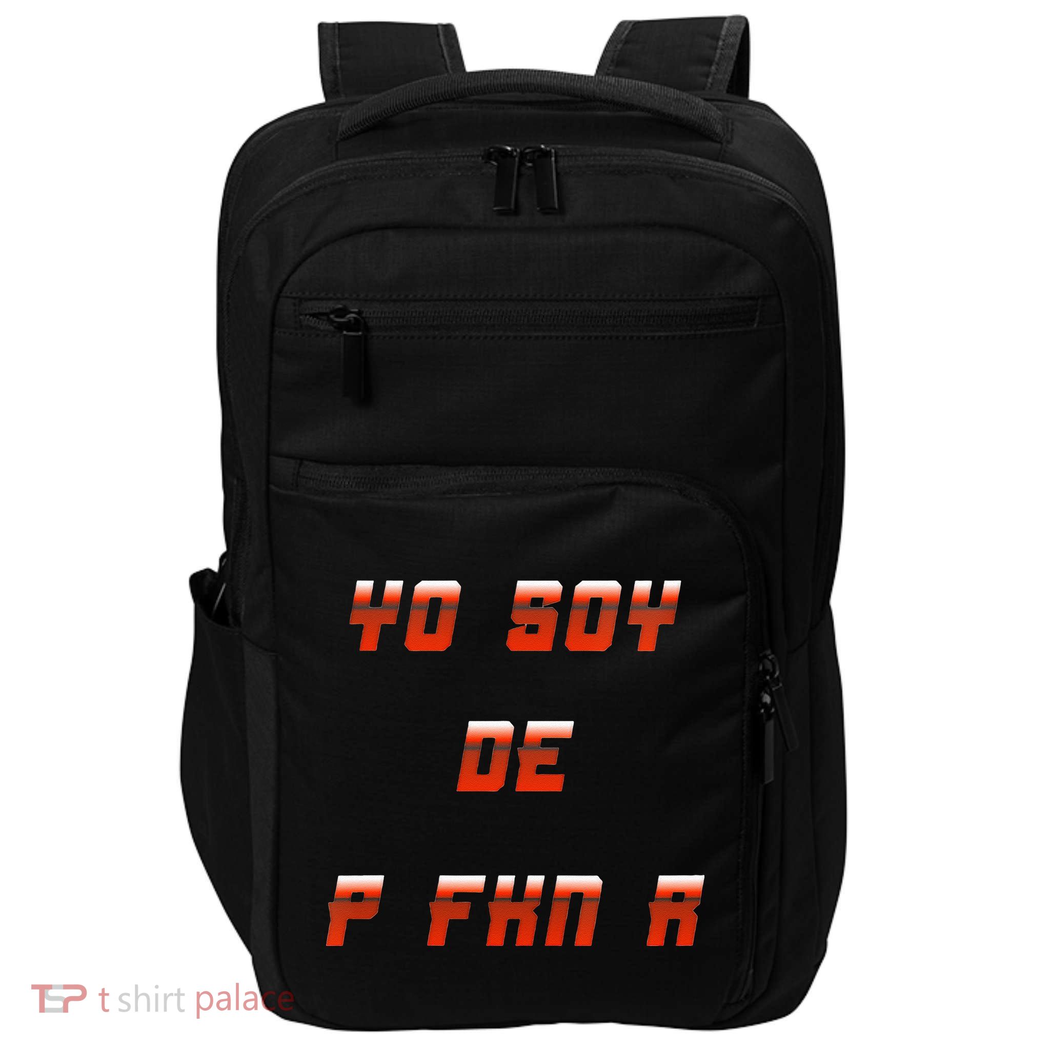 Yo Soy De P FKN N Impact Tech Backpack