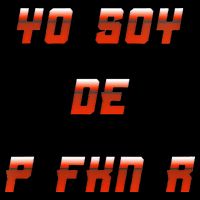 Yo Soy De P FKN N Button
