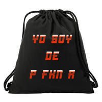 Yo Soy De P FKN N Drawstring Bag