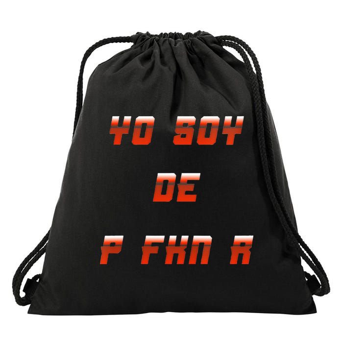 Yo Soy De P FKN N Drawstring Bag