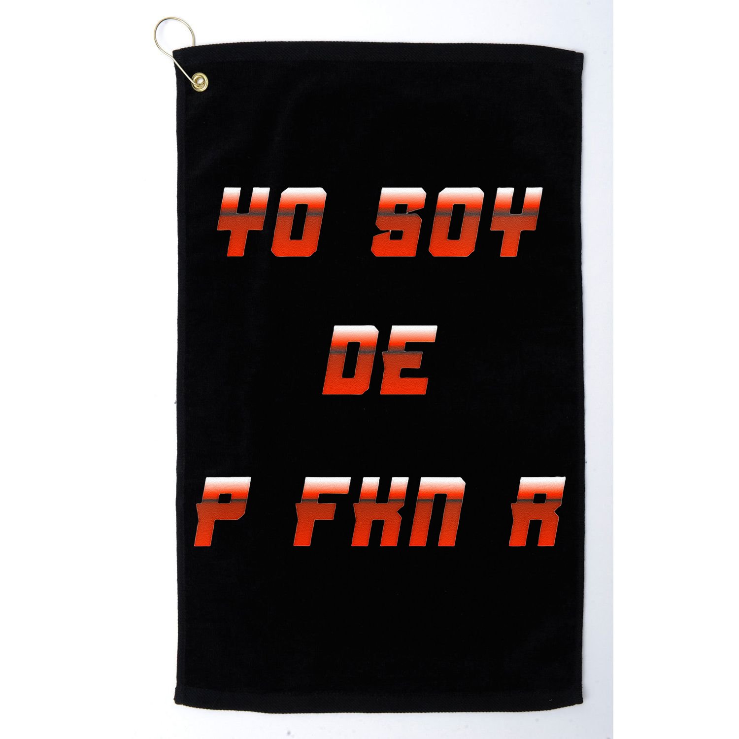 Yo Soy De P FKN N Golf Towel