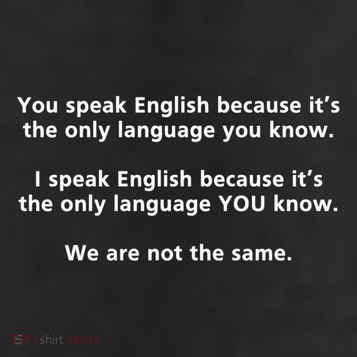 You Speak English Because It’S The Only Language You Know 25L Jumbo Tote