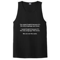 You Speak English Because It’S The Only Language You Know PosiCharge Competitor Tank