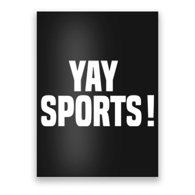 Yay Sports Funny Football Poster