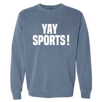 Yay Sports Funny Football Garment-Dyed Sweatshirt