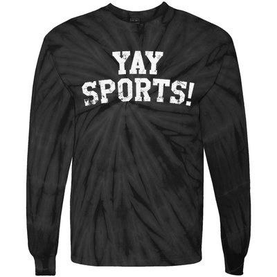 Yay Sports! Funny Sports Tie-Dye Long Sleeve Shirt