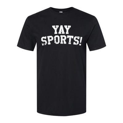 Yay Sports! Funny Sports Softstyle CVC T-Shirt