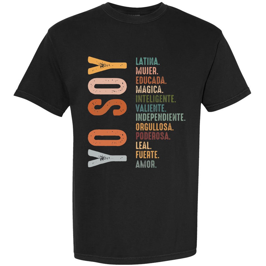 Yo Soy Hispanic Mujer Latina Camisa De Latina Chingona Comfort Colors T-Shirt