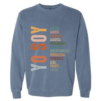 Yo Soy Hispanic Mujer Latina Camisa De Latina Chingona Garment-Dyed Sweatshirt