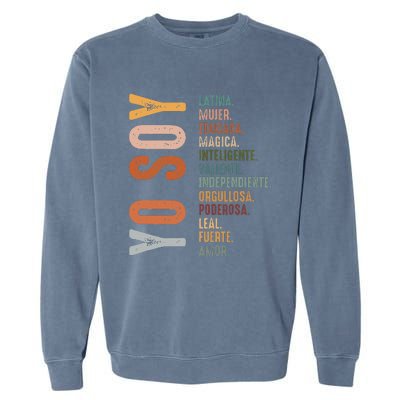 Yo Soy Hispanic Mujer Latina Camisa De Latina Chingona Garment-Dyed Sweatshirt