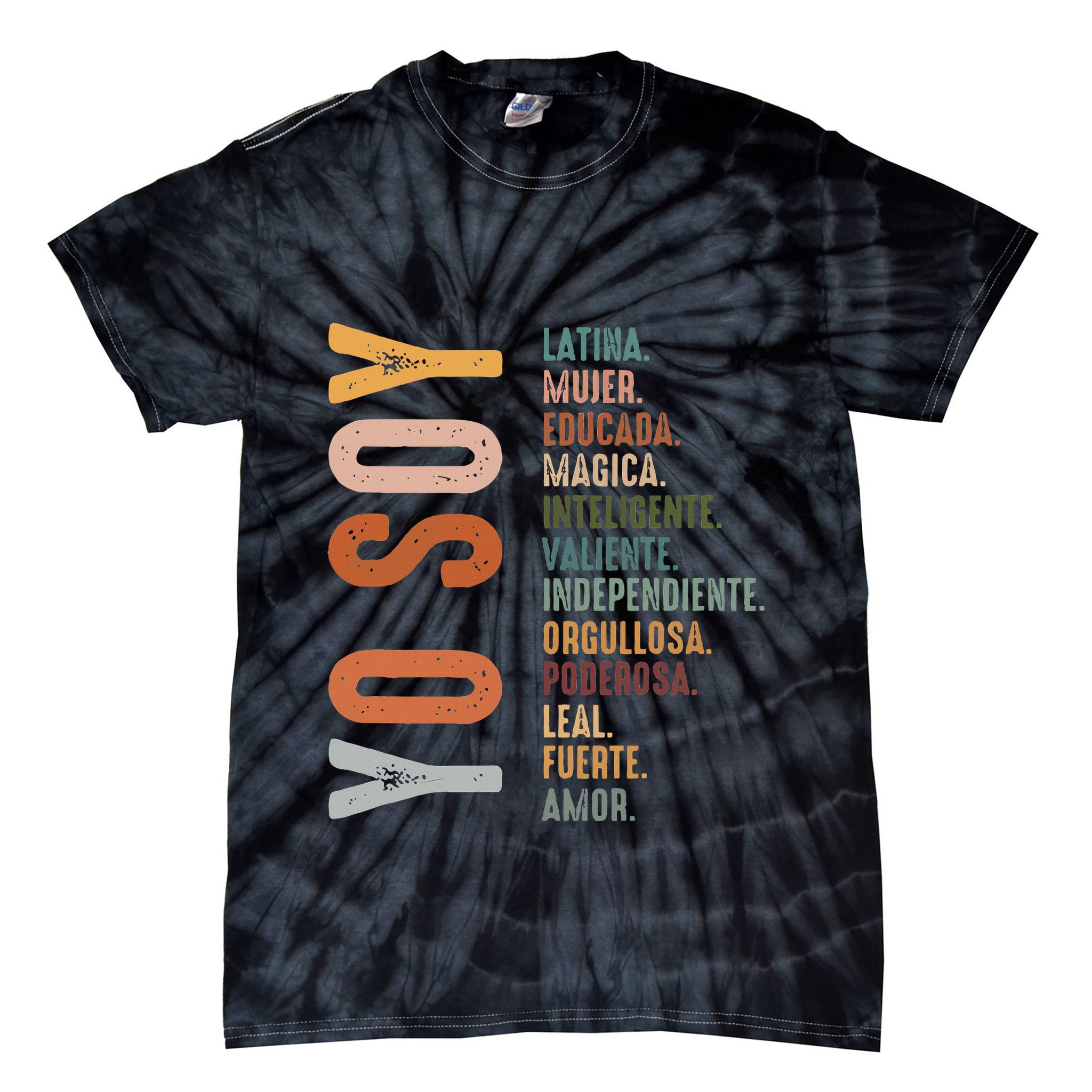 Yo Soy Hispanic Mujer Latina Camisa De Latina Chingona Tie-Dye T-Shirt