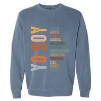 Yo Soy Hispanic Mujer Latina Camisa De Latina Chingona Garment-Dyed Sweatshirt