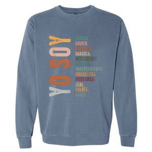 Yo Soy Hispanic Mujer Latina Camisa De Latina Chingona Garment-Dyed Sweatshirt