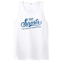 Yay Sports! I Just Hope Both Teams Have Fun Funny Sports PosiCharge Competitor Tank