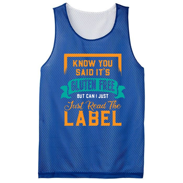 You Said It's Gluten Free But Can I Just Read The Label Meaningful Gift Mesh Reversible Basketball Jersey Tank