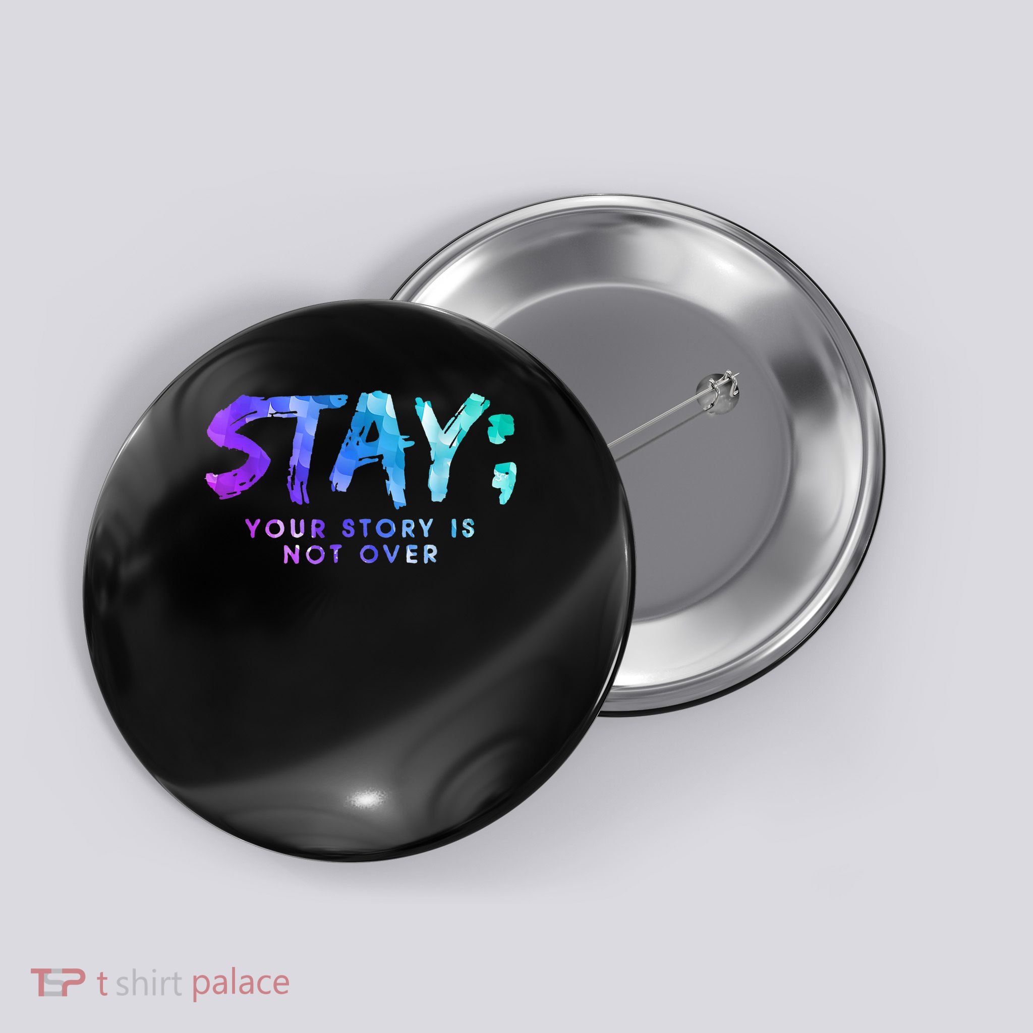Your Story Is Not Over Stay Suicide Prevention Awareness Button