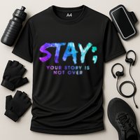 Your Story Is Not Over Stay Suicide Prevention Awareness Cooling Performance Crew T-Shirt