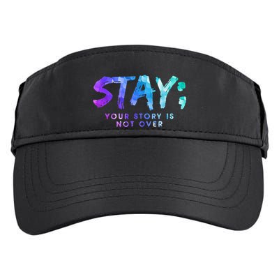 Your Story Is Not Over Stay Suicide Prevention Awareness Adult Drive Performance Visor