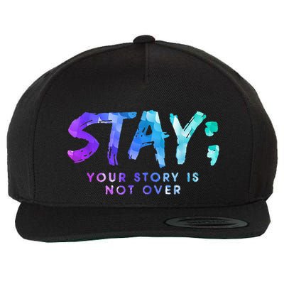 Your Story Is Not Over Stay Suicide Prevention Awareness Wool Snapback Cap