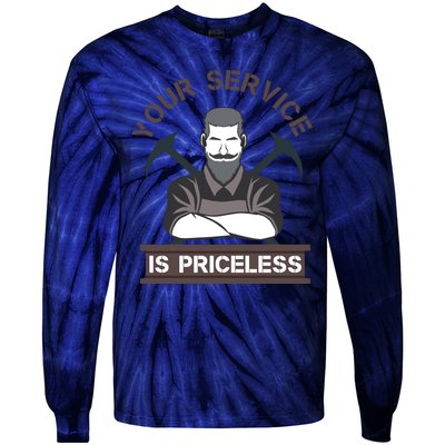 Your Service Is Priceless Tie-Dye Long Sleeve Shirt