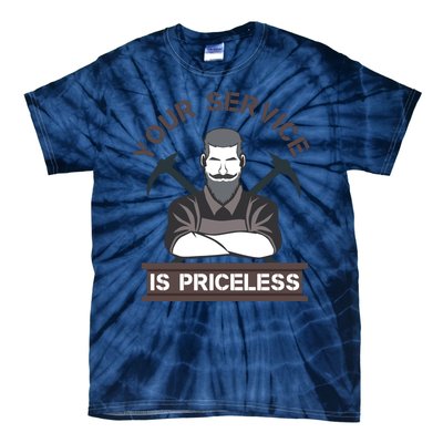 Your Service Is Priceless Tie-Dye T-Shirt