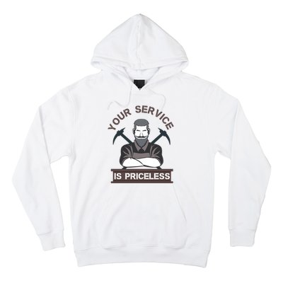 Your Service Is Priceless Hoodie