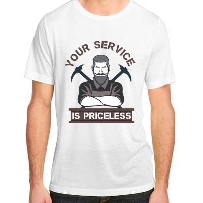 Your Service Is Priceless Adult ChromaSoft Performance T-Shirt