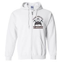 Your Service Is Priceless Full Zip Hoodie