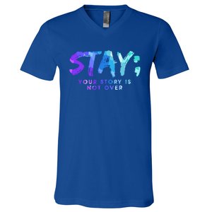 Your Story Is Not Over Stay Suicide Prevention Awareness Gift V-Neck T-Shirt