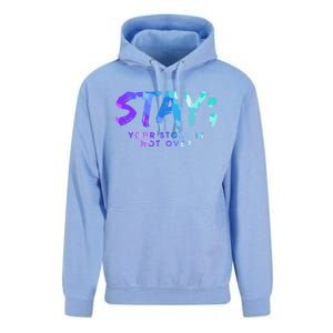 Your Story Is Not Over Stay Suicide Prevention Awareness Gift Unisex Surf Hoodie