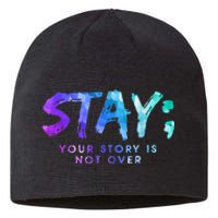 Your Story Is Not Over Stay Suicide Prevention Awareness Sustainable Beanie