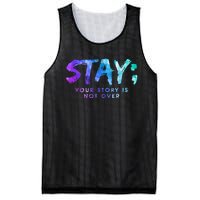 Your Story Is Not Over Stay Suicide Prevention Awareness Mesh Reversible Basketball Jersey Tank