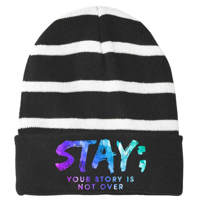 Your Story Is Not Over Stay Suicide Prevention Awareness Striped Beanie with Solid Band