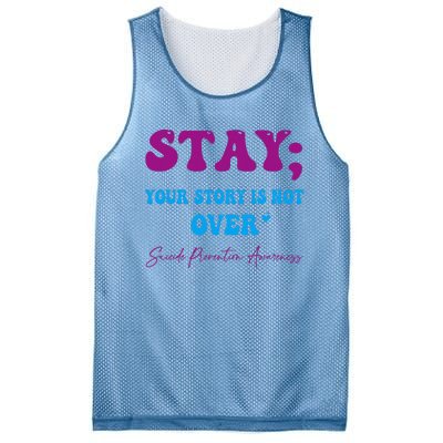 Your Story Is Not Over Stay Suicide Prevention Awareness Mesh Reversible Basketball Jersey Tank