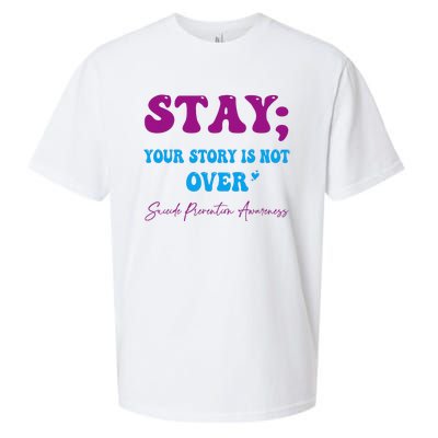 Your Story Is Not Over Stay Suicide Prevention Awareness Sueded Cloud Jersey T-Shirt