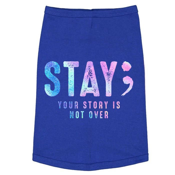 Your Story Is Not Over Stay Suicide Prevention Awareness Doggie Tank