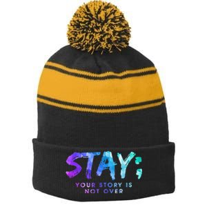 Your Story Is Not Over Stay Suicide Prevention Awareness Stripe Pom Pom Beanie