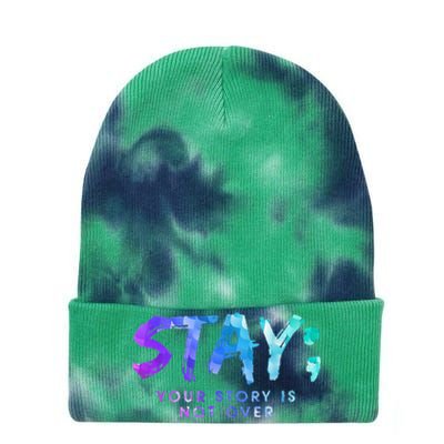 Your Story Is Not Over Stay Suicide Prevention Awareness Tie Dye 12in Knit Beanie