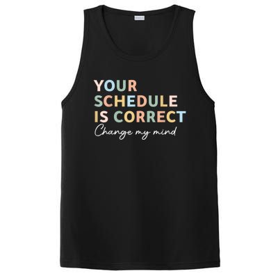 Your Schedule Is Correct Funny Back To School Life PosiCharge Competitor Tank