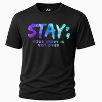 Your Story Is Not Over Stay Suicide Prevention Awareness Cooling Performance Crew T-Shirt
