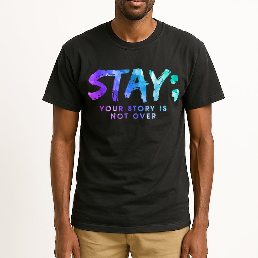 Your Story Is Not Over Stay Suicide Prevention Awareness Tall T-Shirt