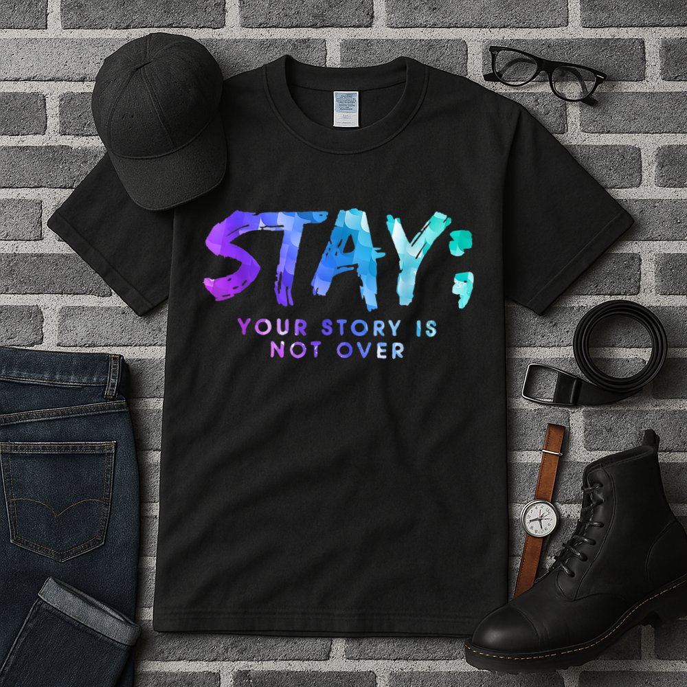 Your Story Is Not Over Stay Suicide Prevention Awareness Tall T-Shirt