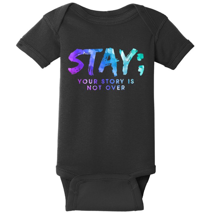 Your Story Is Not Over Stay Suicide Prevention Awareness Baby Bodysuit